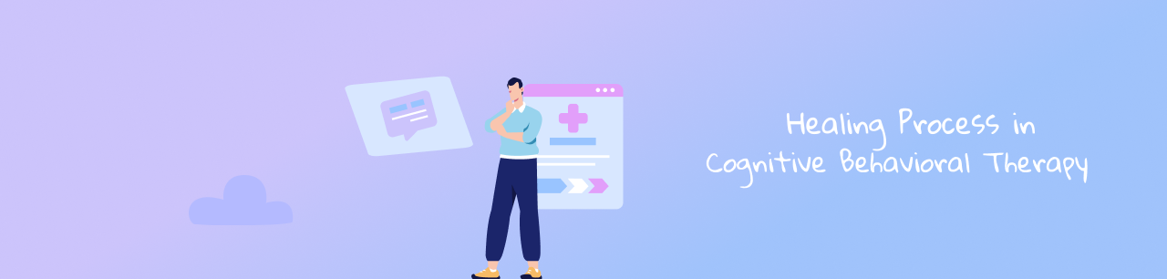 Healing Process in Cognitive Behavioral Therapy